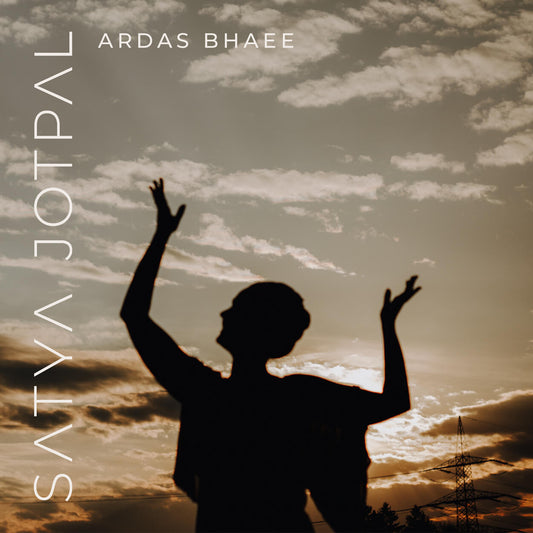 Ardas Bhaee (unplugged) - Satya Jotpal - mp3 Download